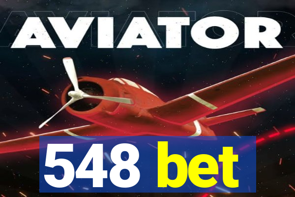 548 bet